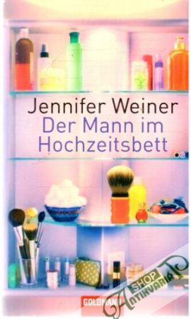 Der Mann im Hochzeitsbett - Weiner Jennifer