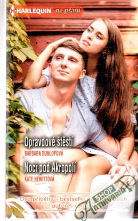Opravdové štěstí, Noci pod Akropolí - Dunlopová Barbara, Hewittová Kate