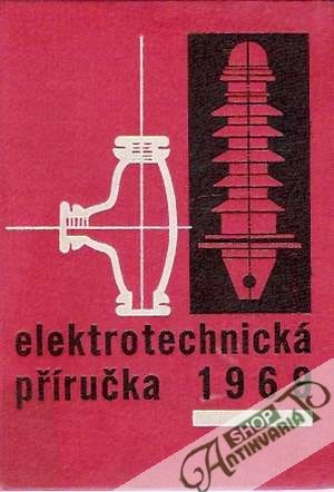 Elektrotechnická příručka 1969 - Roškota Stanislav a kolektív