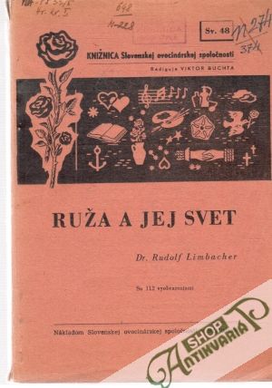 Ruža a jej svet - Limbacher Rudolf