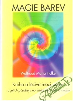 Magie barev - Hulke Waltraud Maria