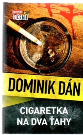 Cigaretka na dva ťahy - Dán Dominik