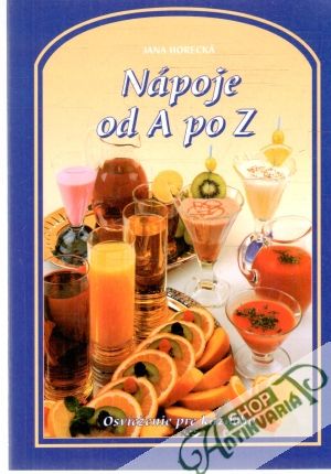 Nápoje od A po Z - Horecká Jana