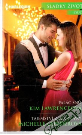 Palác snu, Tajemství zlatokopky - Lawrenceová Kim, Conderová Michelle