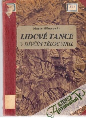 Lidové tance v dívčím tělocviku - Němcová Marie