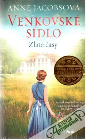 Venkovské sídlo - Zlaté časy - Jacobsová Anne