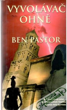 Vyvolávač ohně - Pastor Ben