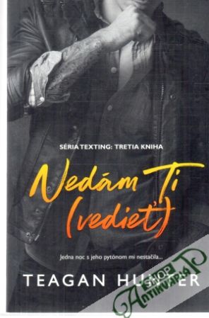 Nedám ti (vedieť) - Hunter Teagan