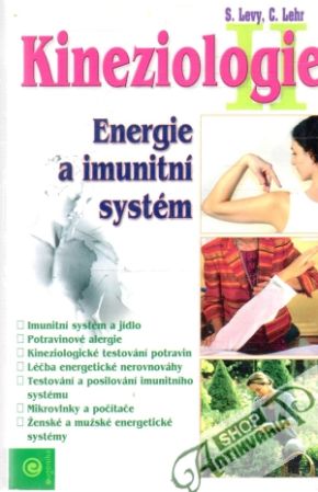 Kineziologie - energie a imunitní systém II. - Levy S., Lehr C.