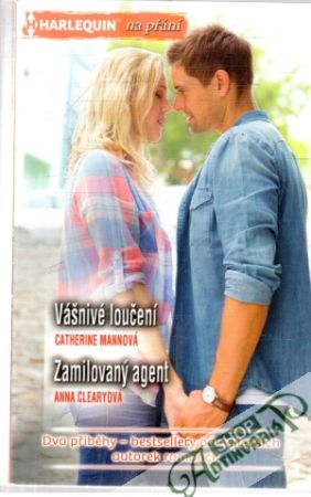 Vášnivé loučení, Zamilovaný agent - Mannová Catherine, Clearyová Anna