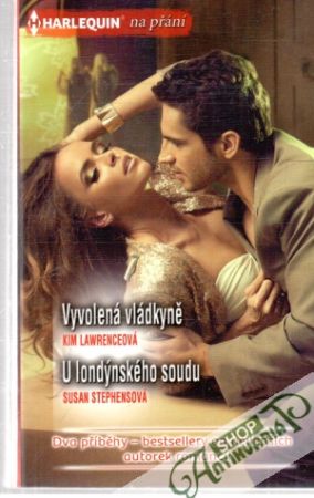Vyvolená vládkyně, U londýnského soudu - Lawrenceová Kim, Stephensová Susan