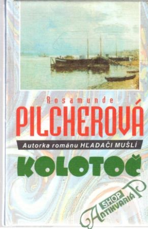 Kolotoč - Pilcherová Rosamunde
