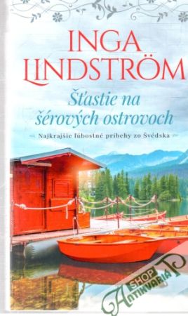 Šťastie na šérových ostrovoch - Lindstrom Inga
