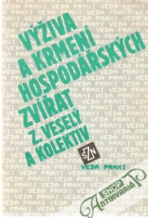 Výživa a krmení hospodářských zvířat - Veselý Z. a kolektív