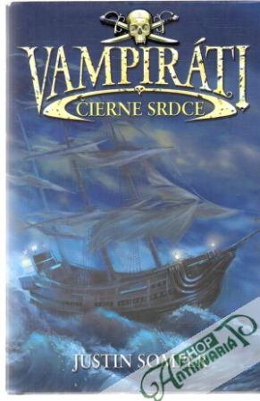 Vampiráti - čierne srdce - Somper Justin