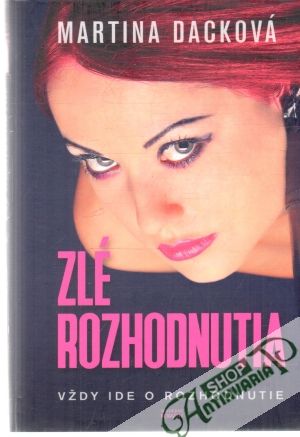 Zlé rozhodnutia - Dacková Martina