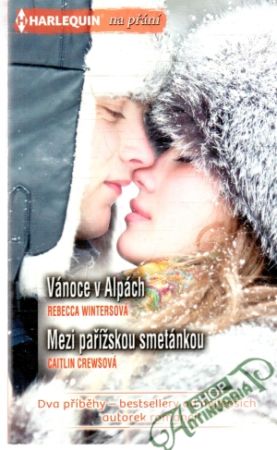 Vánoce v Alpách, Mezi pařížskou smetánkou - Wintersová Rebecca, Crewsová Caitlin