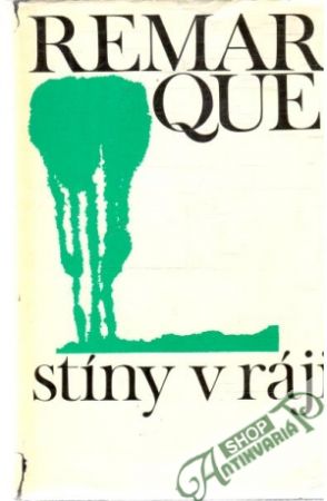 Stíny v ráji - Remarque Erich Maria