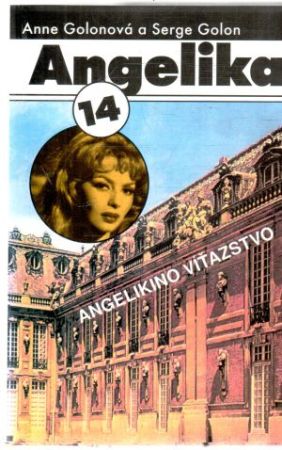 Angelika 14. - Angelikino víťazstvo - Golonová Anne a Serge