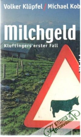 Milchgeld - Klupfel Volker, Kobr Michael