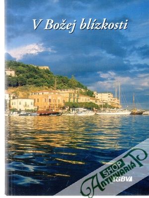 V Božej blízkosti - Kolektív autorov