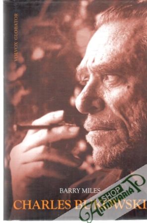 Charles Bukowski - Miles Barry