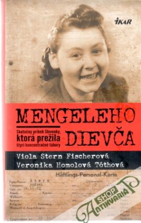Mengeleho dievča - Fischerová V.S., Homolová Tóthová V.