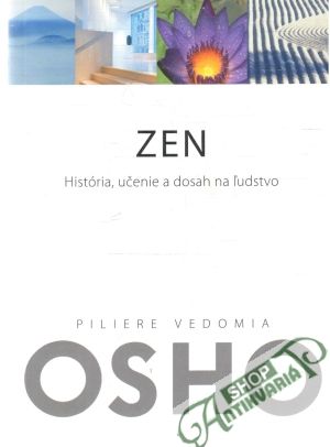 Zen - História, učenie a dosah na ľudstvo - Osho