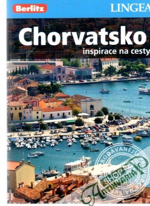 Chorvatsko - inspirace na cesty - Kolektív autorov