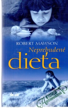Neprebudené dieťa - Mawson Robert