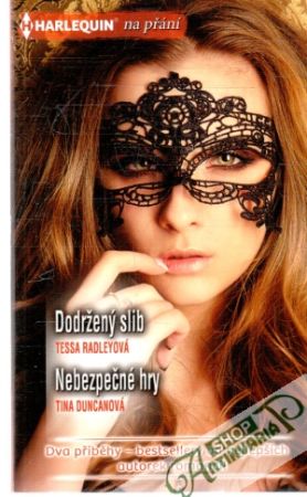 Dodržený slib, Nebezpečné hry - Raleyová Tessa, Duncanová Tina