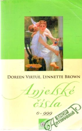 Anjelské čísla 0-999 - Virtue Doreen, Brown Lynnette