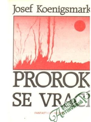 Prorok se vrací - Koenigsmark Josef