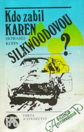 Kdo zabil Karen Silkwoodovou? - Kohn Howard