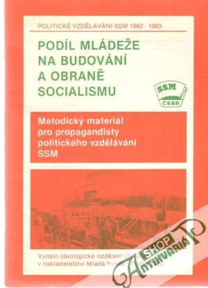 Podíl mládeže na budování a obraně socialismu - Kolektív autorov
