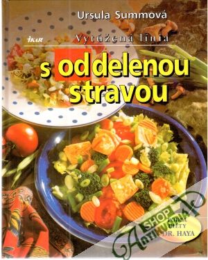 Vytúžená línia s oddelenou stravou - Summová Ursula