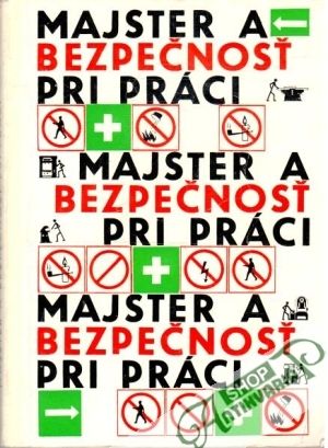 Majster a bezpečnost pri práci - Hejl Emil a kolektív