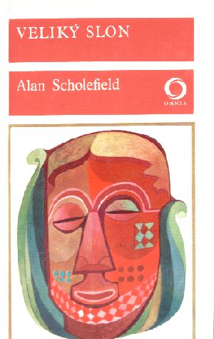 Veliký slon - Scholefield Alan