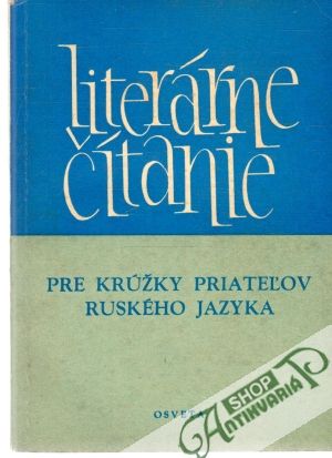 Literárne čítanie pre krúžky priateľov ruského jazyka - Bazovská Elena a kolektív