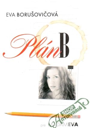 Plán B - Borušovičová Eva