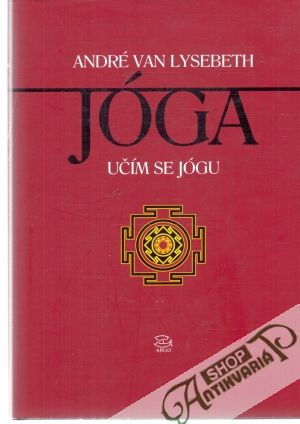 Jóga - učím se jógu - Lysebeth André