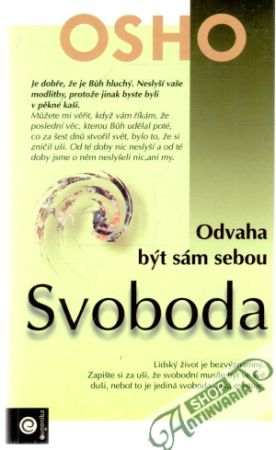 Svoboda - odvaha být sám sebou - Osho