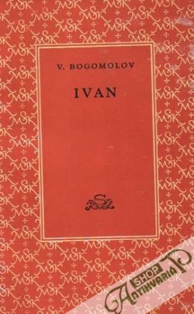 Ivan - Bogomolov Vladimír