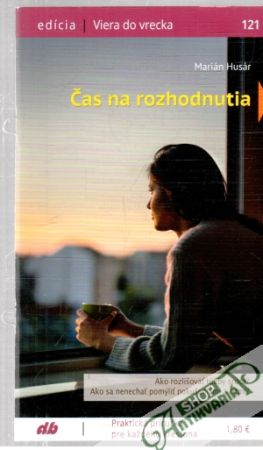 Čas na rozhodnutia - Husár Marián