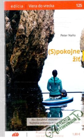 (S)pokojne žiť - Naňo Peter