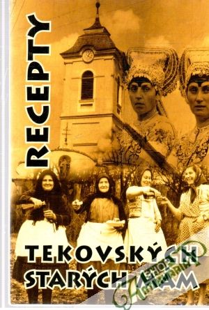 Recepty tekovských starých mám - Kováč Boris