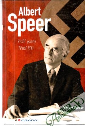 Řídil jsem třetí říši - Speer Albert