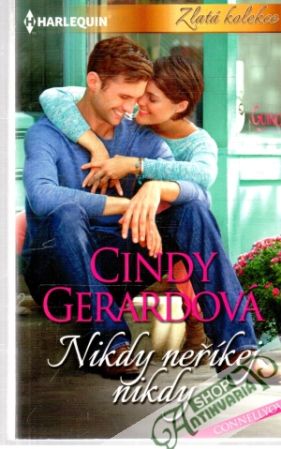 Nikdy neříkej nikdy - Gerardová Cindy