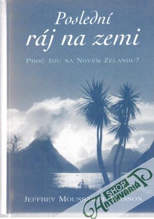 Poslední ráj na zemi - Masson Jeffrey Moussaieff