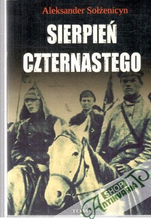 Sierpień czternastego I. - Solzenicyn Aleksander